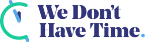 We Don't Have Time logo