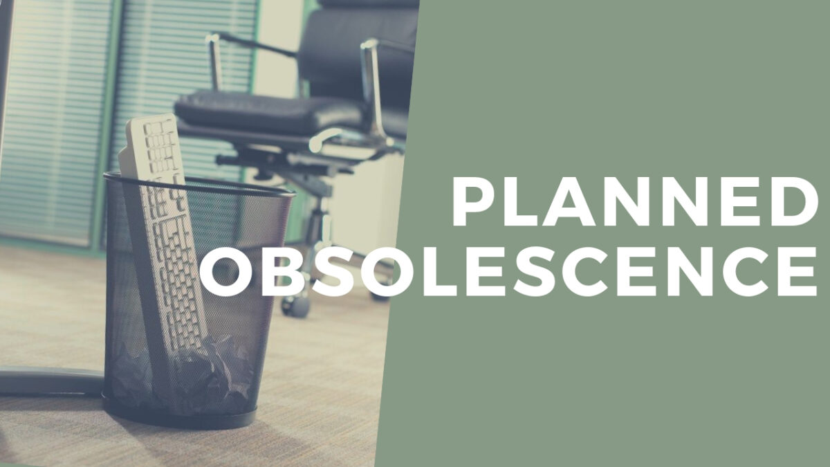 PLANNED OBSOLESCENCE GoClimate Blog